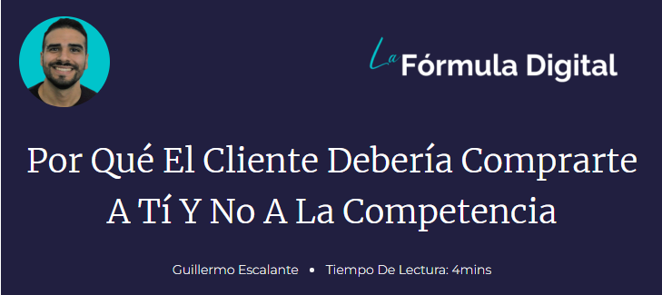 artículo N°17: Por qué el cliente debería comprarte a tí y no a la competencia